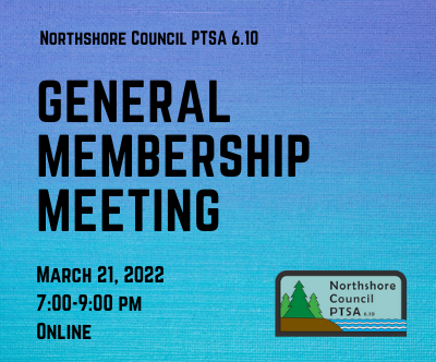 General Membership Meeting • March 21, 2022 • 7:00-9:00PM • Online