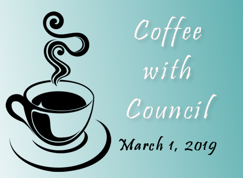 Coffee with Council, March 1, 2019