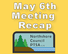 May 6th Meeting Recap - Northshore Council PTSA, 6.10