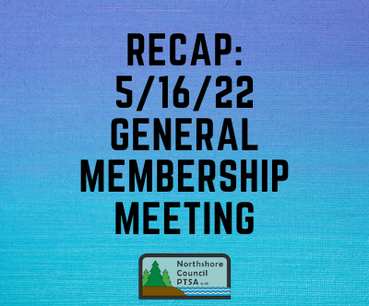 Recap: 5/16/22 General Membership Meeting
